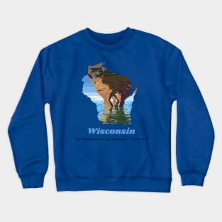 USA State of Wisconsin Psalm 2:8 - My Inheritance and possession Crewneck Sweatshirt